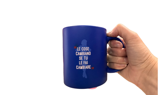 Tazza blu "Le cose cambiano se tu le fai cambiare"